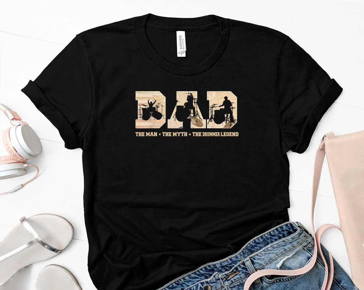 Dad the man the myth the Drummer legend Father Day Shirt 31 Father's Day