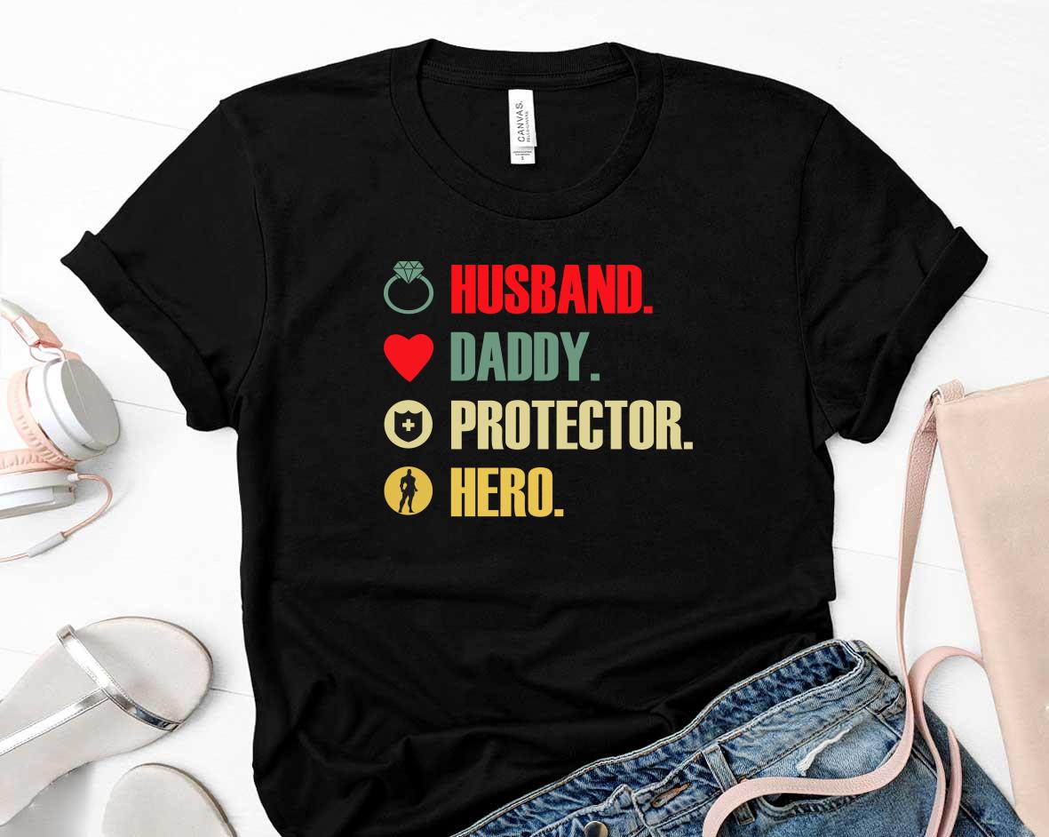 Father Day Husband daddy protector hero Shirt 38 Father's Day