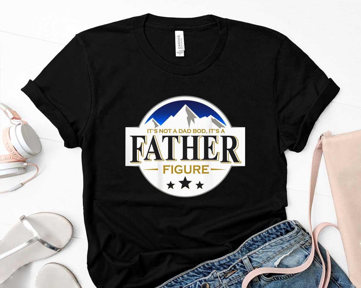 Its Not A Dad Bod Its A Father Figure B.uschs Light-Beer Shirt 32 Father's Day