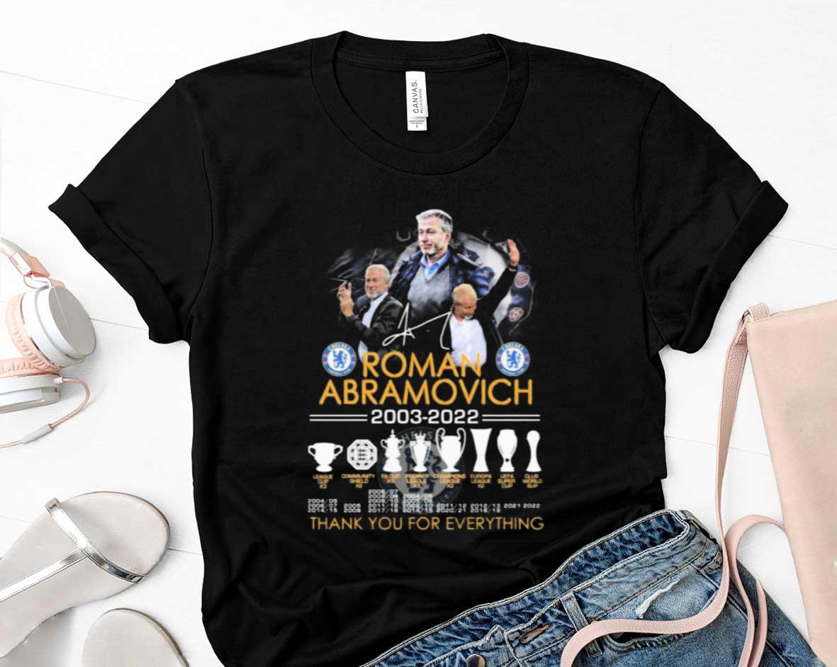 Roman Abramovich 2003-2022 Chelsea Fc Signature Thank You For Everything Shirt 1 Alicebwalker News