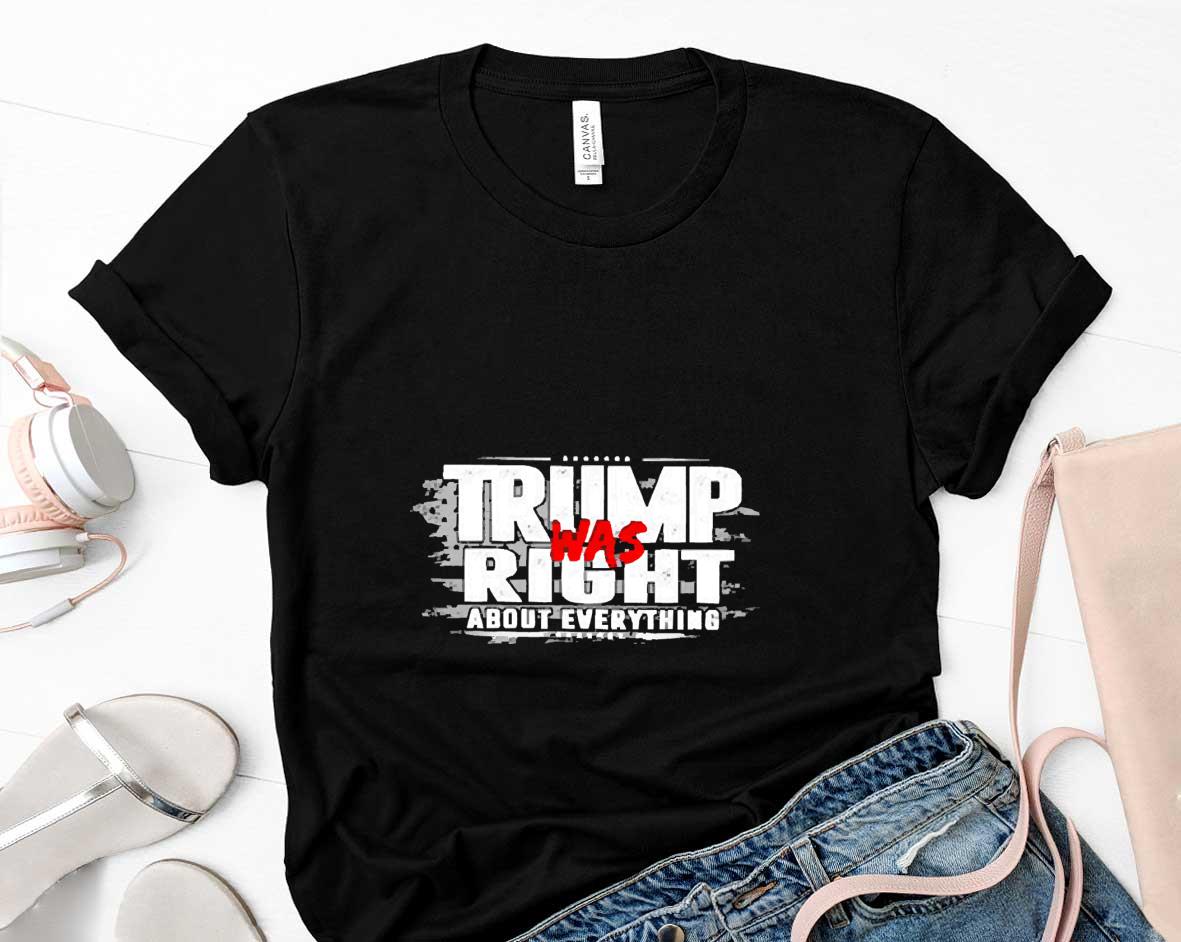 Trump was right about everything T-shirt, sweater 1 Postmaloneshirt News