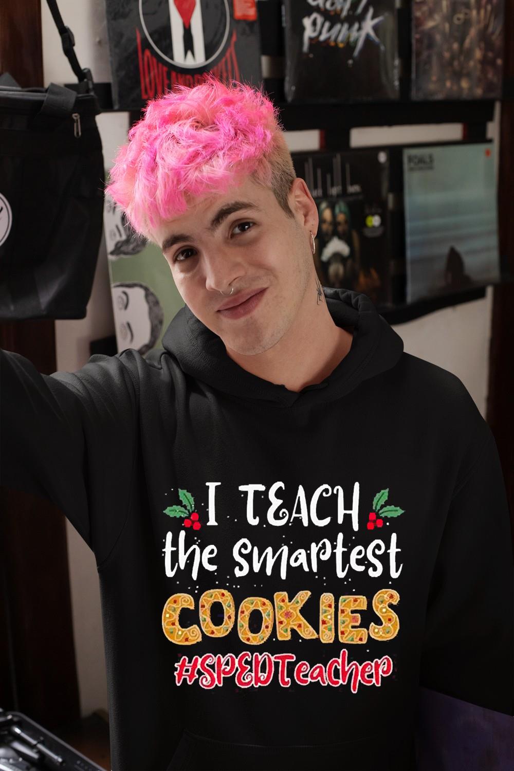 I Teach The Smartest Cookies Sped Teacher Christmas Shirt 1 Gameofthronesteeshirt News
