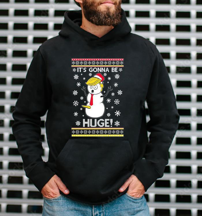 President Donald Trump Snowman It’s Gonna Be Huge Ugly Christmas 2022 Shirt l1611 president donald trump snowman it s gonna be huge ugly christmas 2022 shirt hoodie - President Donald Trump Snowman It’s Gonna Be Huge Ugly Christmas 2022 Shirt