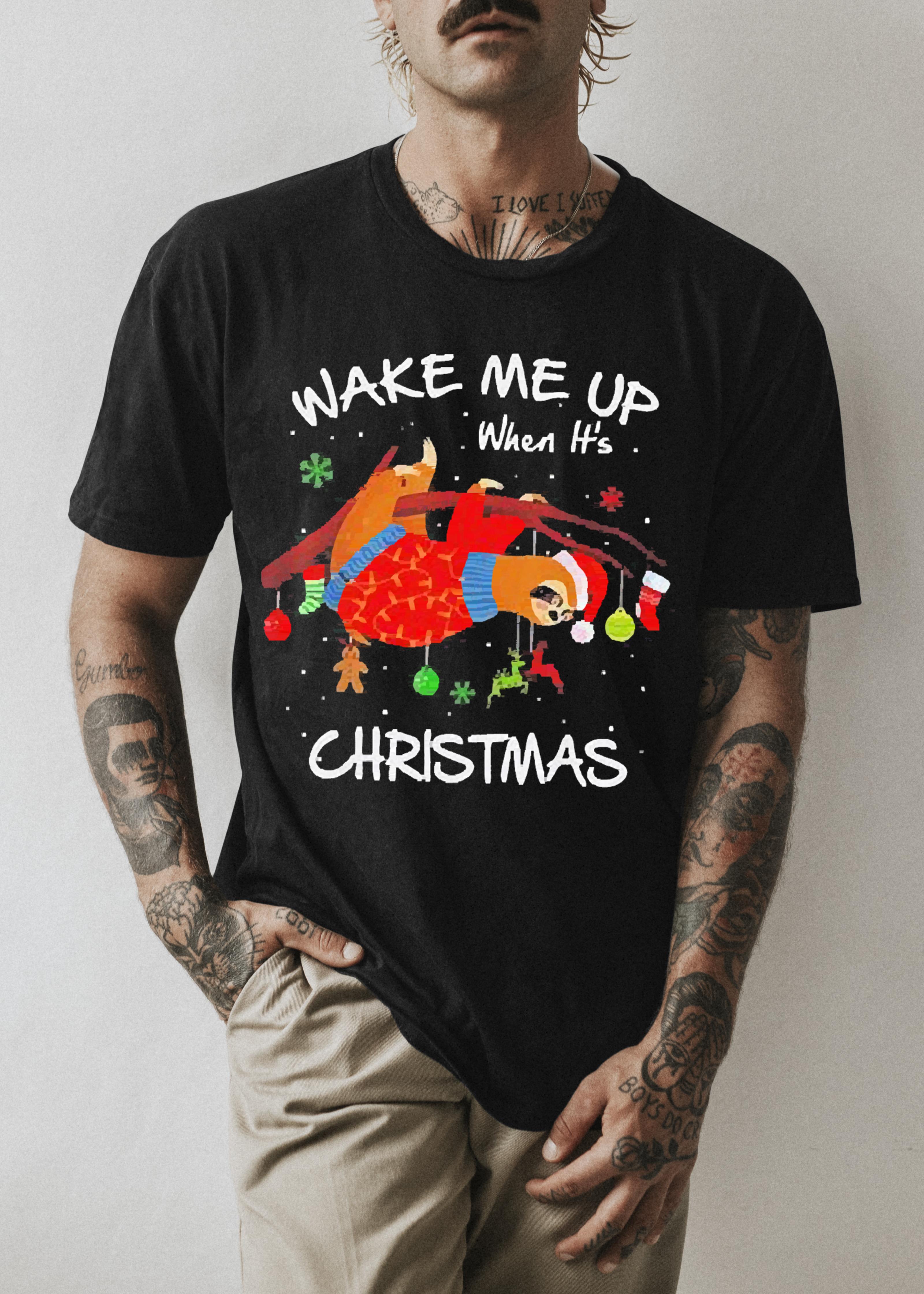 l1612 sloth funny wake me up when it s christmas shirt hoodie - Sloth Funny Wake Me Up When It’s Christmas Shirt