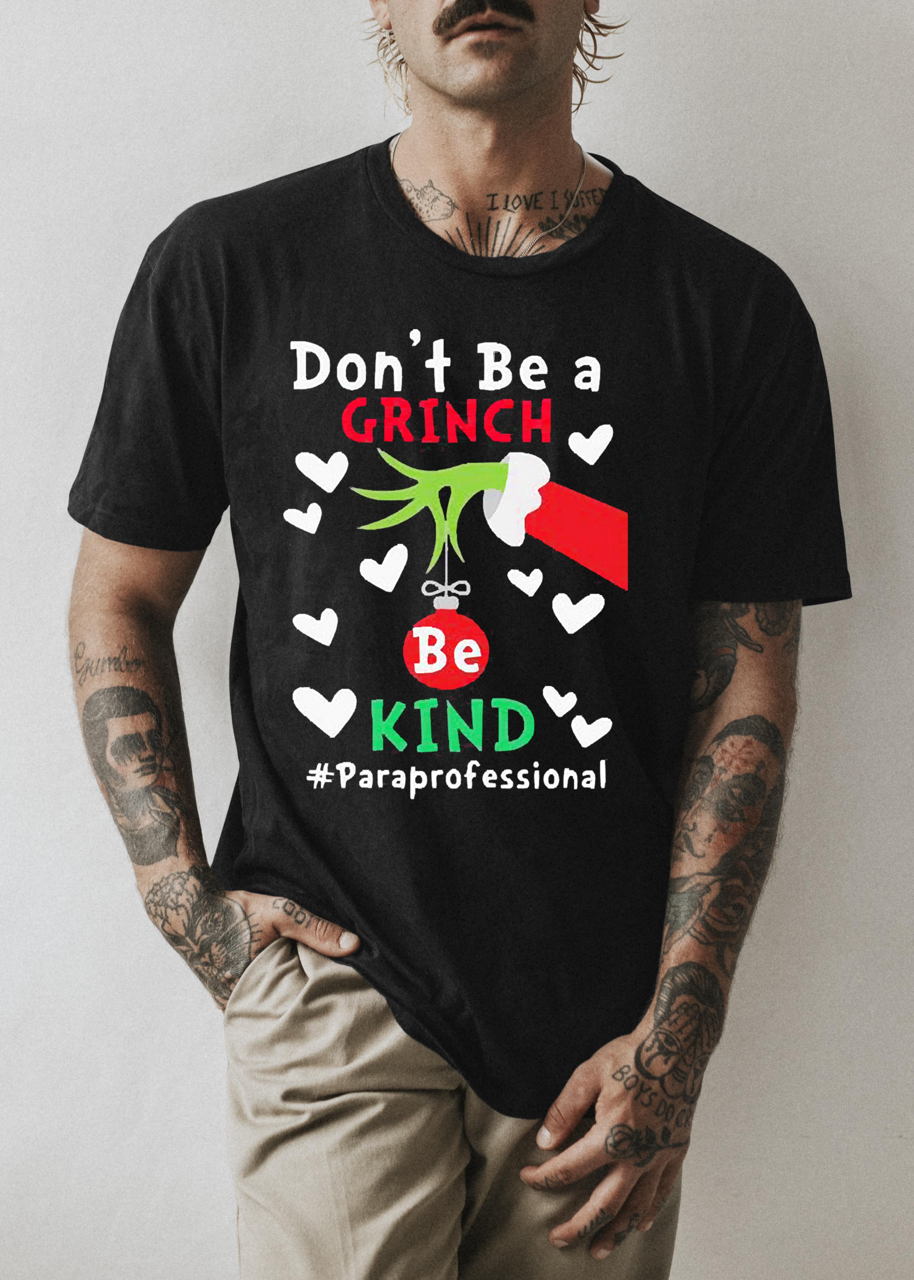 The Grinch Hand Don’t Be A Grinch Be Kind Paraprofessional Christmas Shirt 1 Nursedaytee News