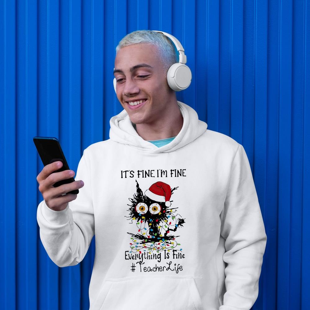 l2211 santa black cat it s fine i m fine everything is fine teacher life christmas shirt hoodie - Santa Black Cat It’s Fine I’m Fine Everything Is Fine Teacher Life Christmas Shirt