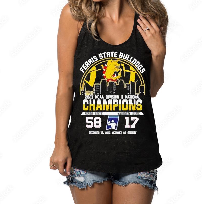 Ferris State Bulldogs 2021 Ncaa Division II National Champions Ferris State 58 Vs Valdosta State 17 shirt 9 World Cup