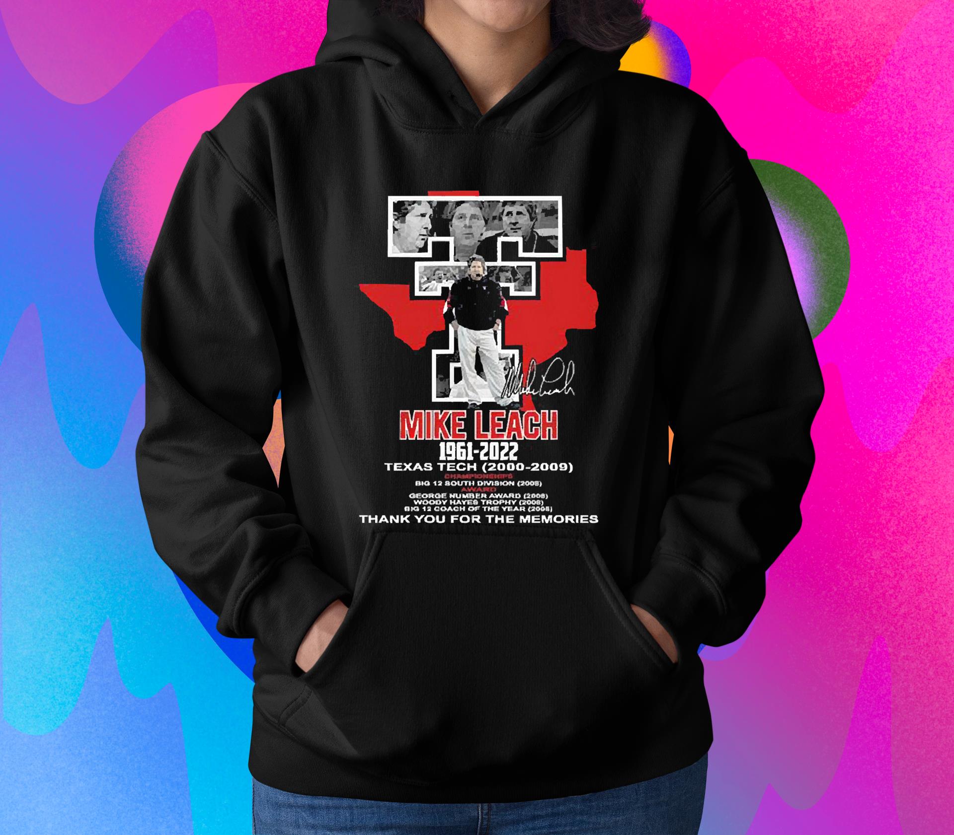 l2712 mike leach 19612022 texas tech 20002009 thank you for the memories signature shirt hoodie - Mike Leach 1961-2022 Texas Tech 2000-2009 Thank You For The Memories Signature shirt