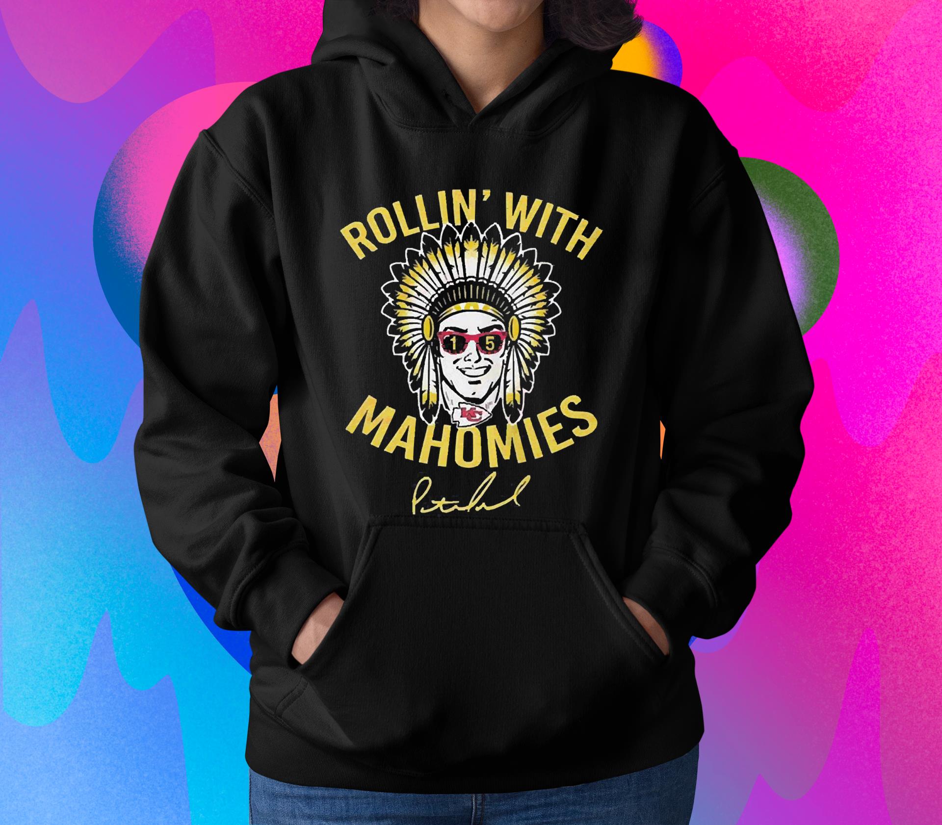 l2712 rollin with mahomies signature shirt hoodie - Rollin With Mahomies Signature Shirt