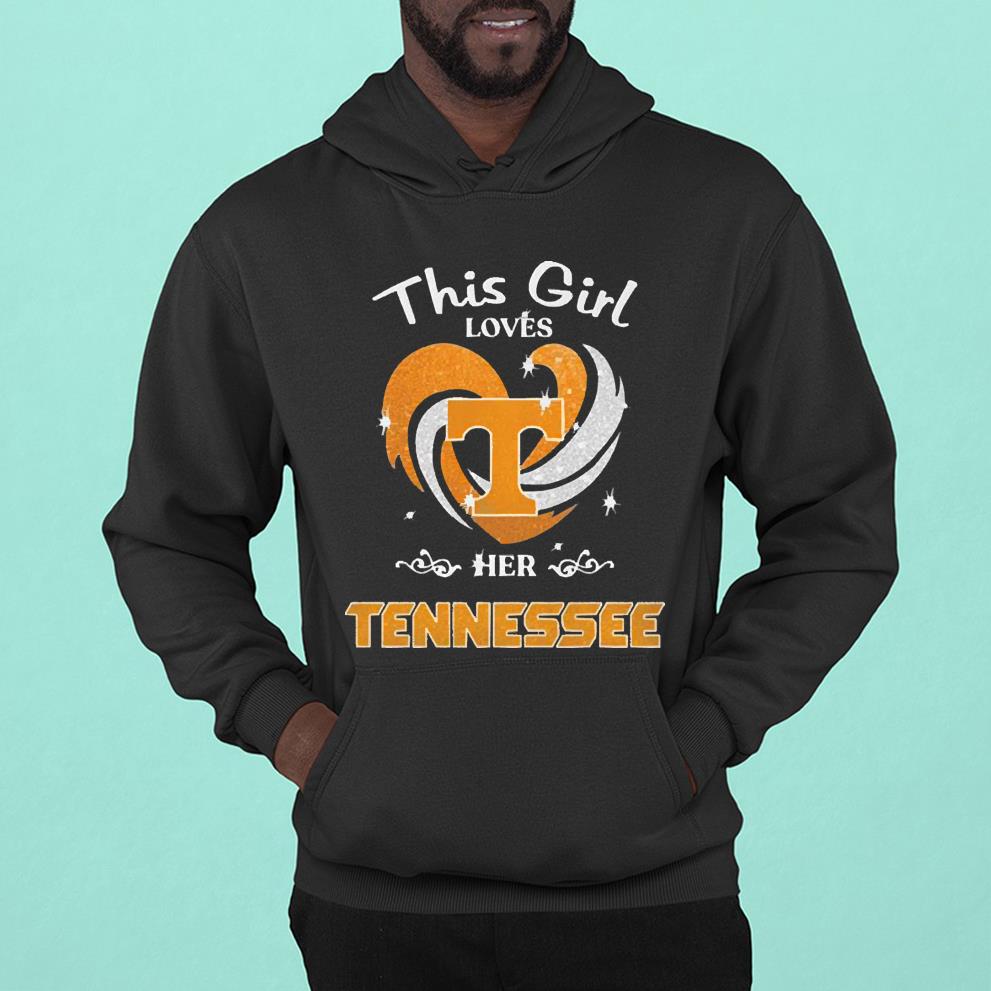 Tennessee Volunteers This Girl Loves Her Shirt l3011 tennessee volunteers this girl loves her shirt hoodie - Tennessee Volunteers This Girl Loves Her Shirt