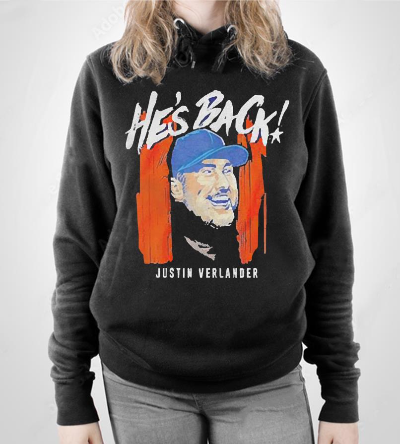 He’s Back Justin Verlander Houston Astros shirt l711 he s back justin verlander houston astros shirt hoodie - He’s Back Justin Verlander Houston Astros shirt