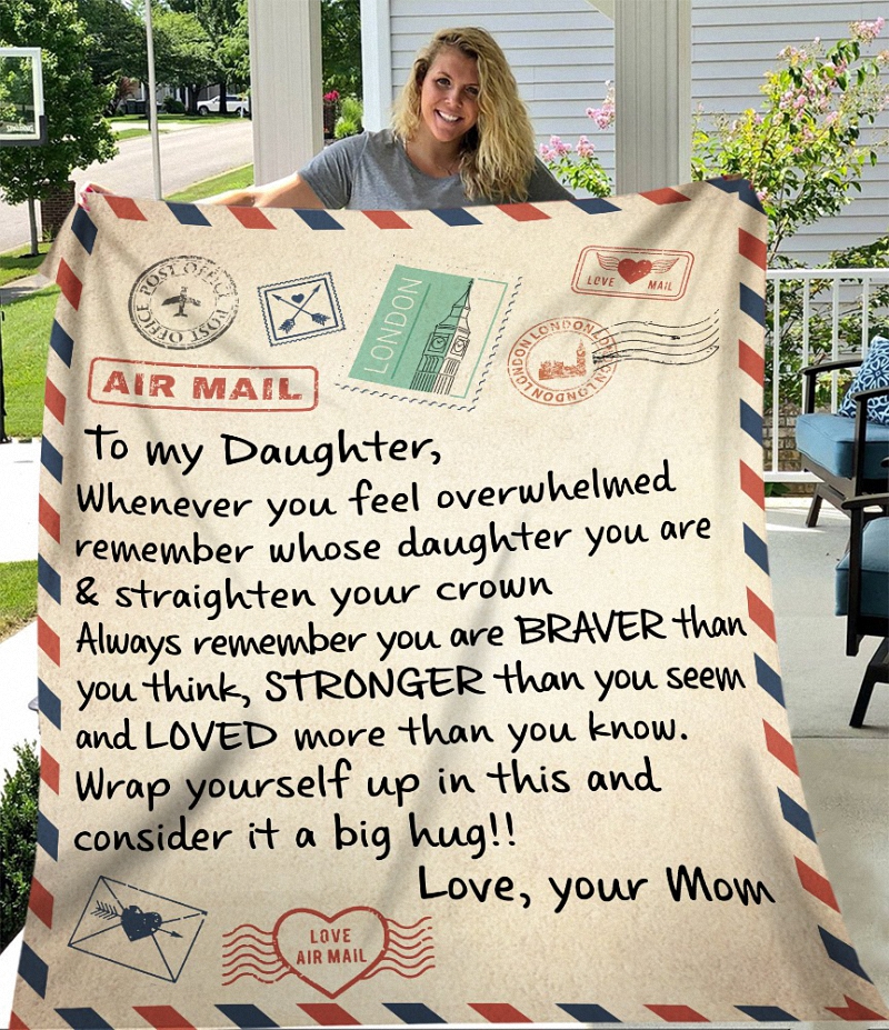 Letter To My Daughter From Mom Fleece Blanket - Quilt Blanket - Gift For Daughter 6