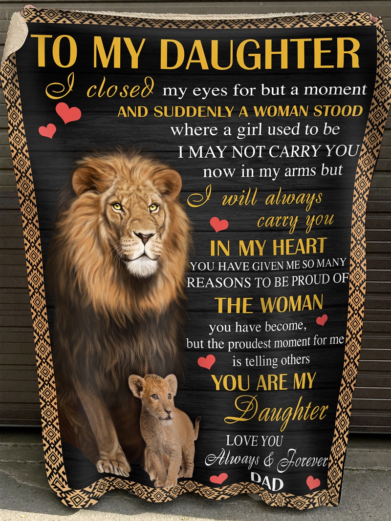 Lion Dad To My Daughter I'll Always Be There To Love You Fleece Blanket 1