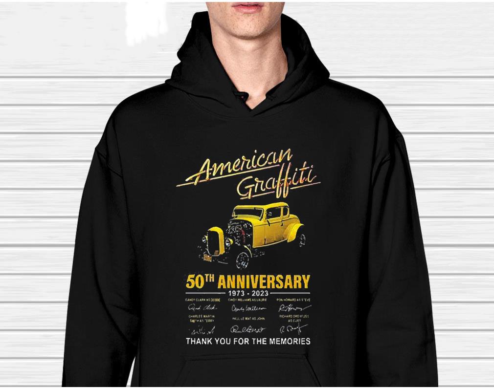 American Graffiti 50th Anniversary 1973-2023 Thank You For The Memories Signatures shirt 1