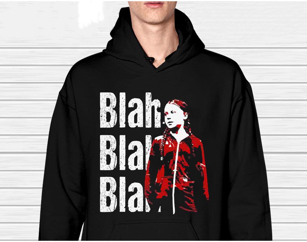m121 grunge greta thunberg blah blah blah 2023 shirt hoodie - Grunge Greta Thunberg Blah Blah Blah 2023 shirt
