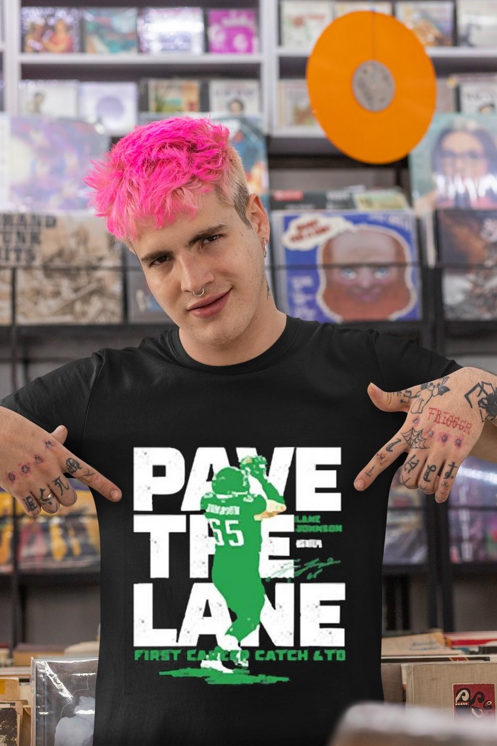 Lane Johnson Pave The Lane First Career Catch And Td 2023 Shirt Birthday Tshirt Gift