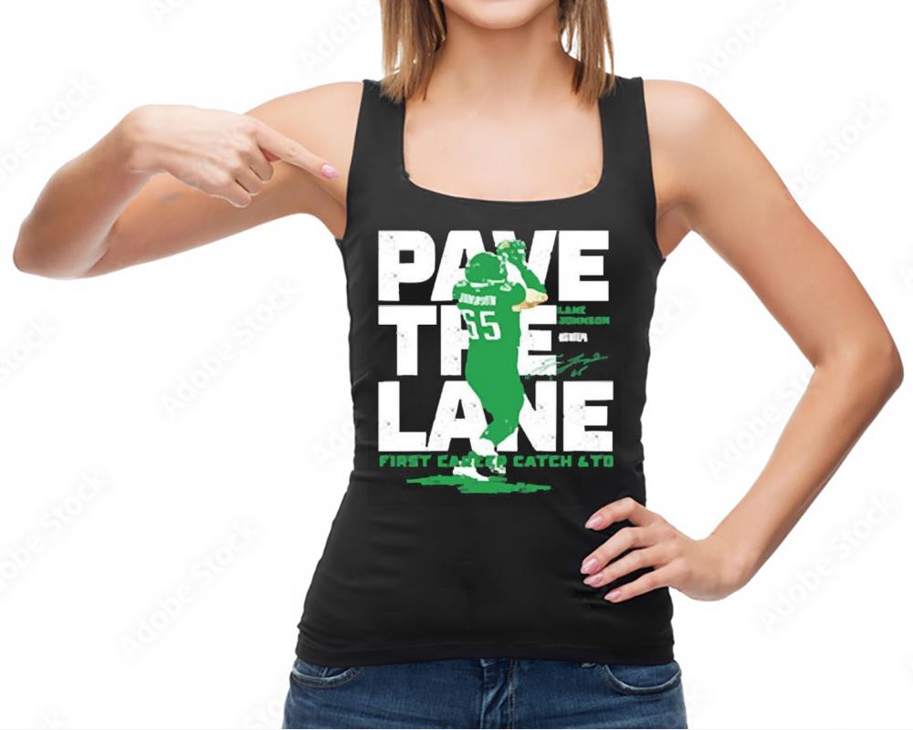 Lane Johnson Pave The Lane First Career Catch And Td 2023 Shirt Birthday Tshirt Gift