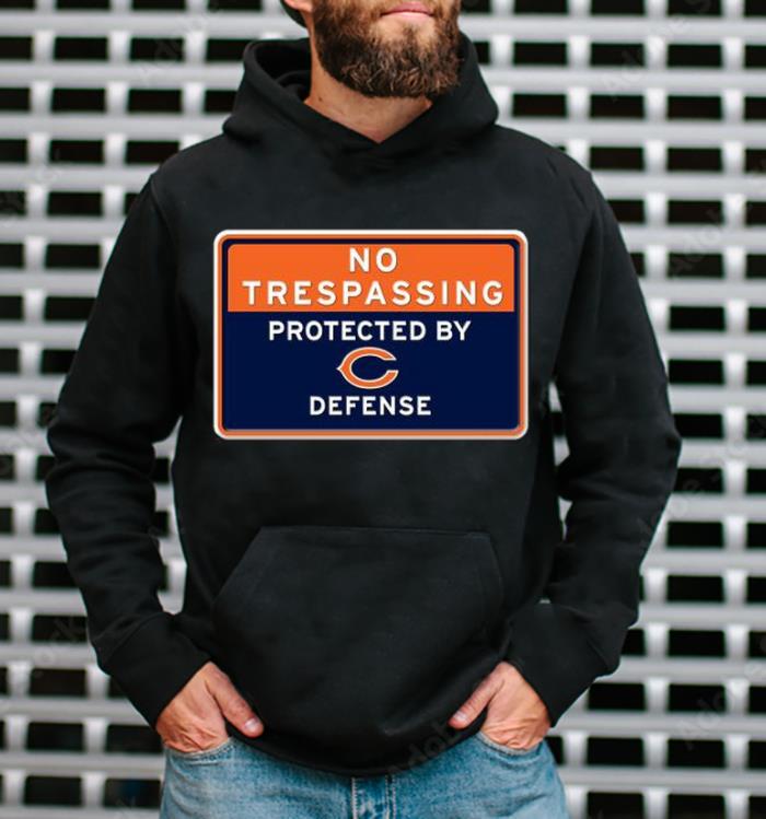 m141 no trespassing protected by chicago bears defense shirt hoodie - No trespassing protected by Chicago Bears defense shirt