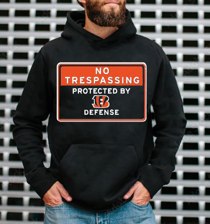 No trespassing protected by Cincinnati Bengals defense shirt 1