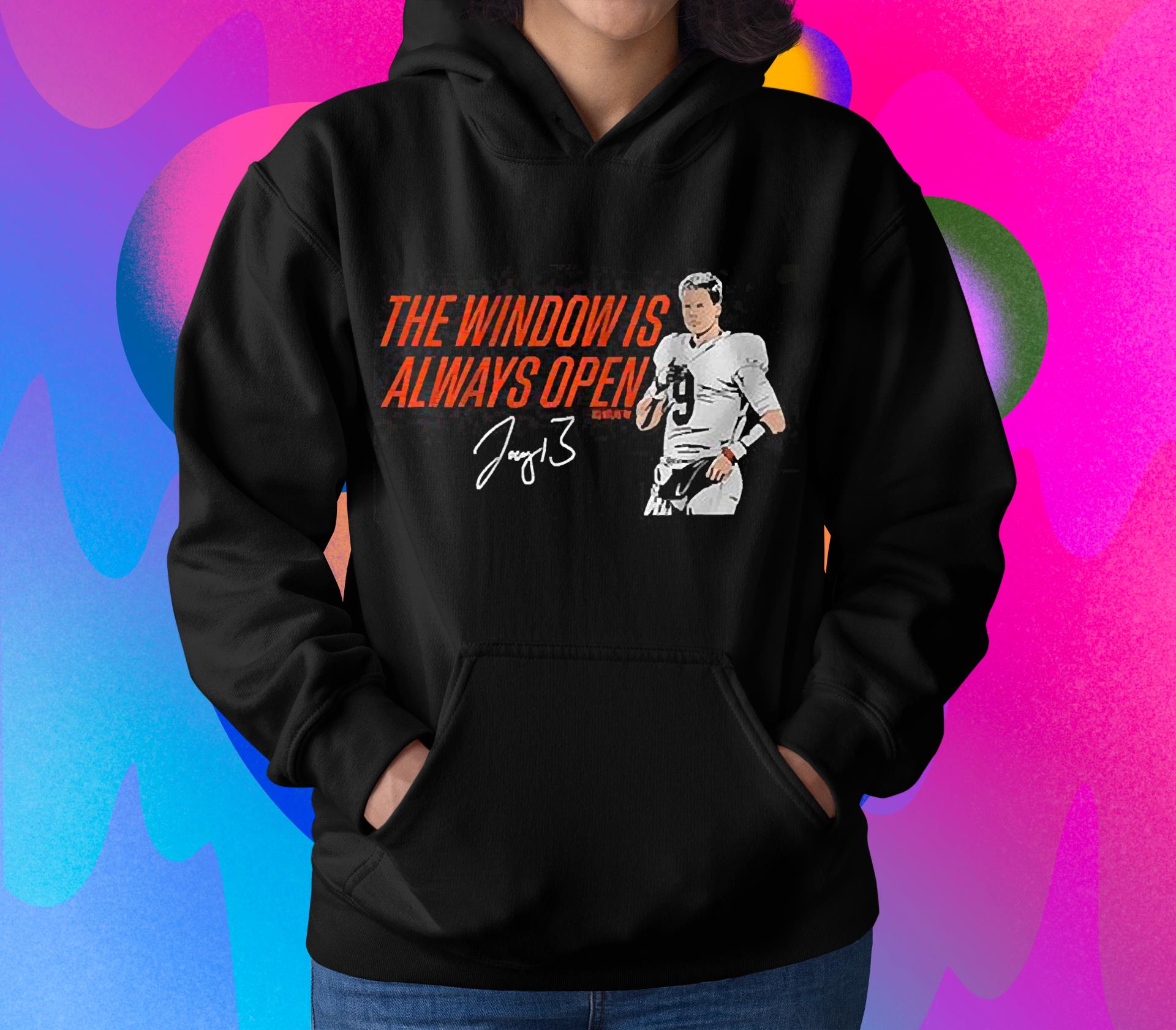 Joe Burrow The Window Is Always Open Signature Shirt 1