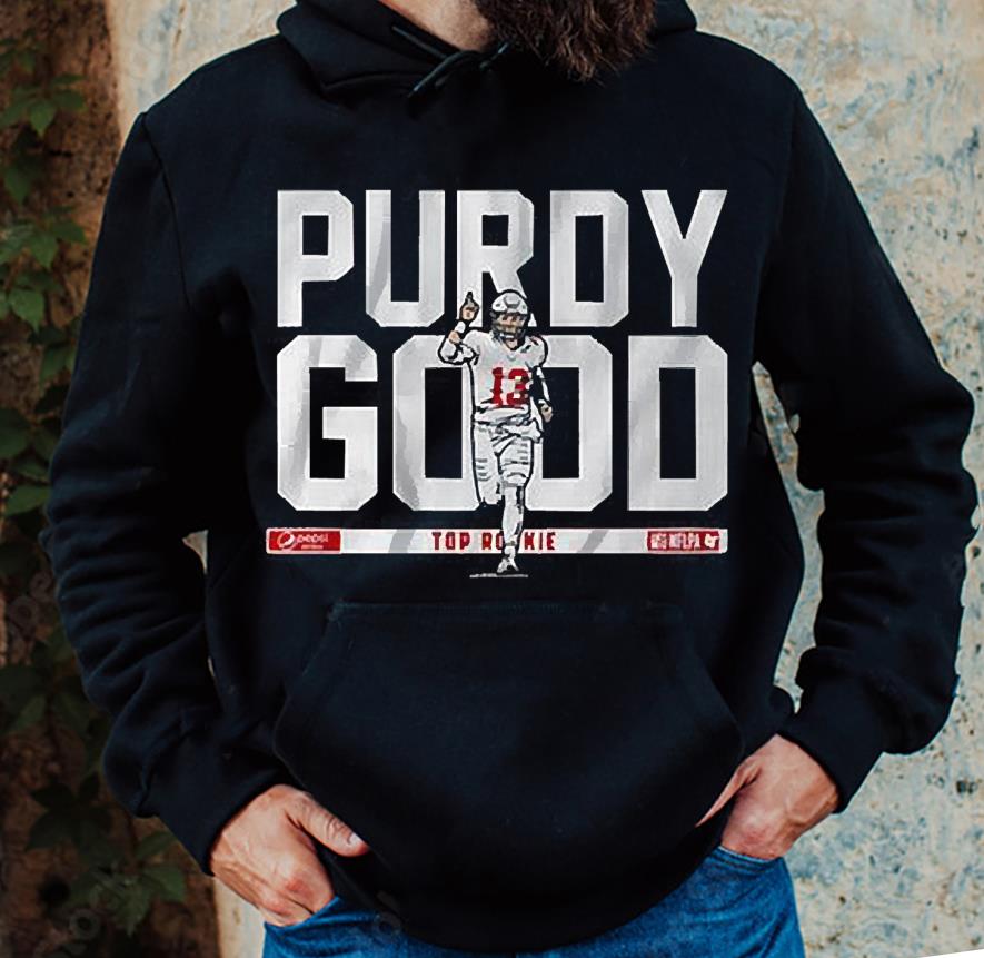 Brock Purdy Purdy Good Top Rookie Shirt 1