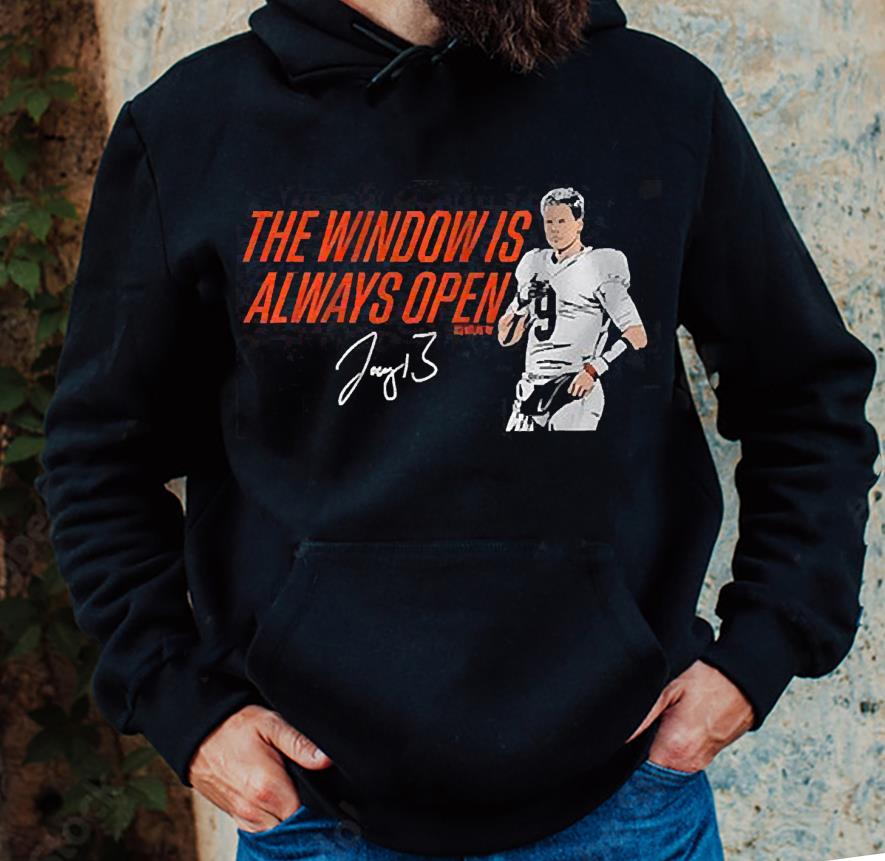 Joe Burrow The Window Is Always Open Signature Shirt 1
