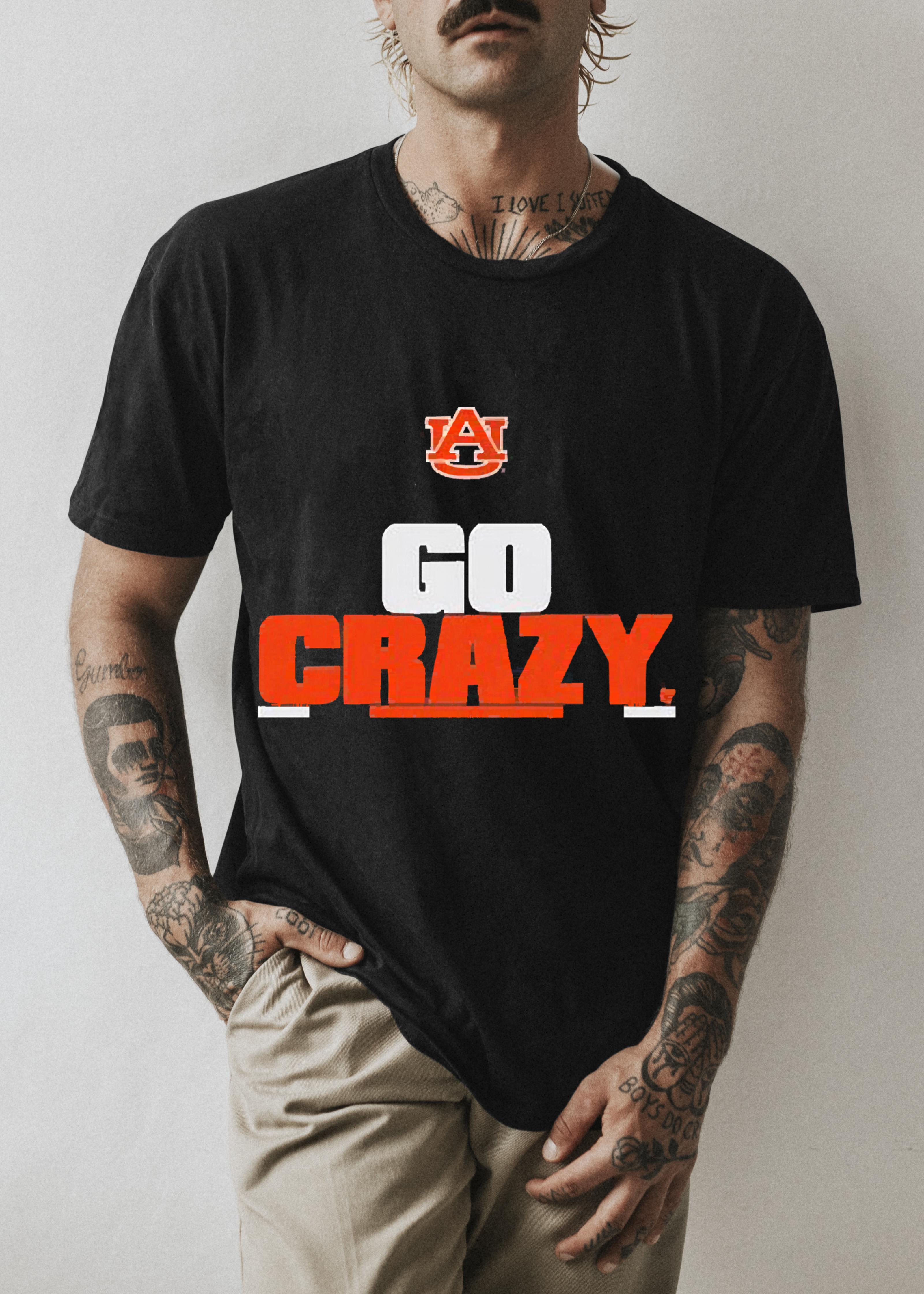 2022 Go Crazy Auburn Shirt 1