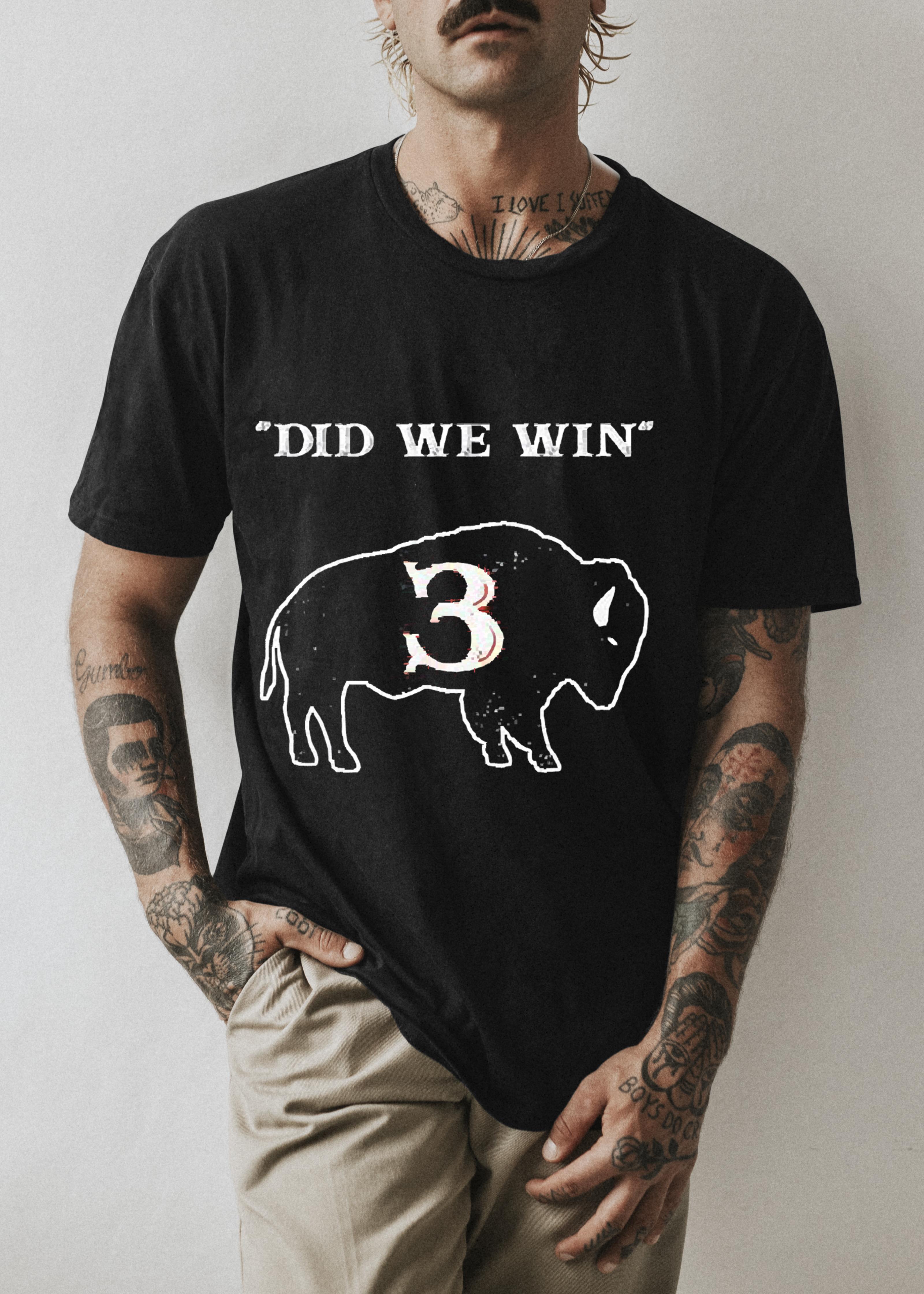 Did We Win 3 Buffalo Hamar Gift Shirt 1