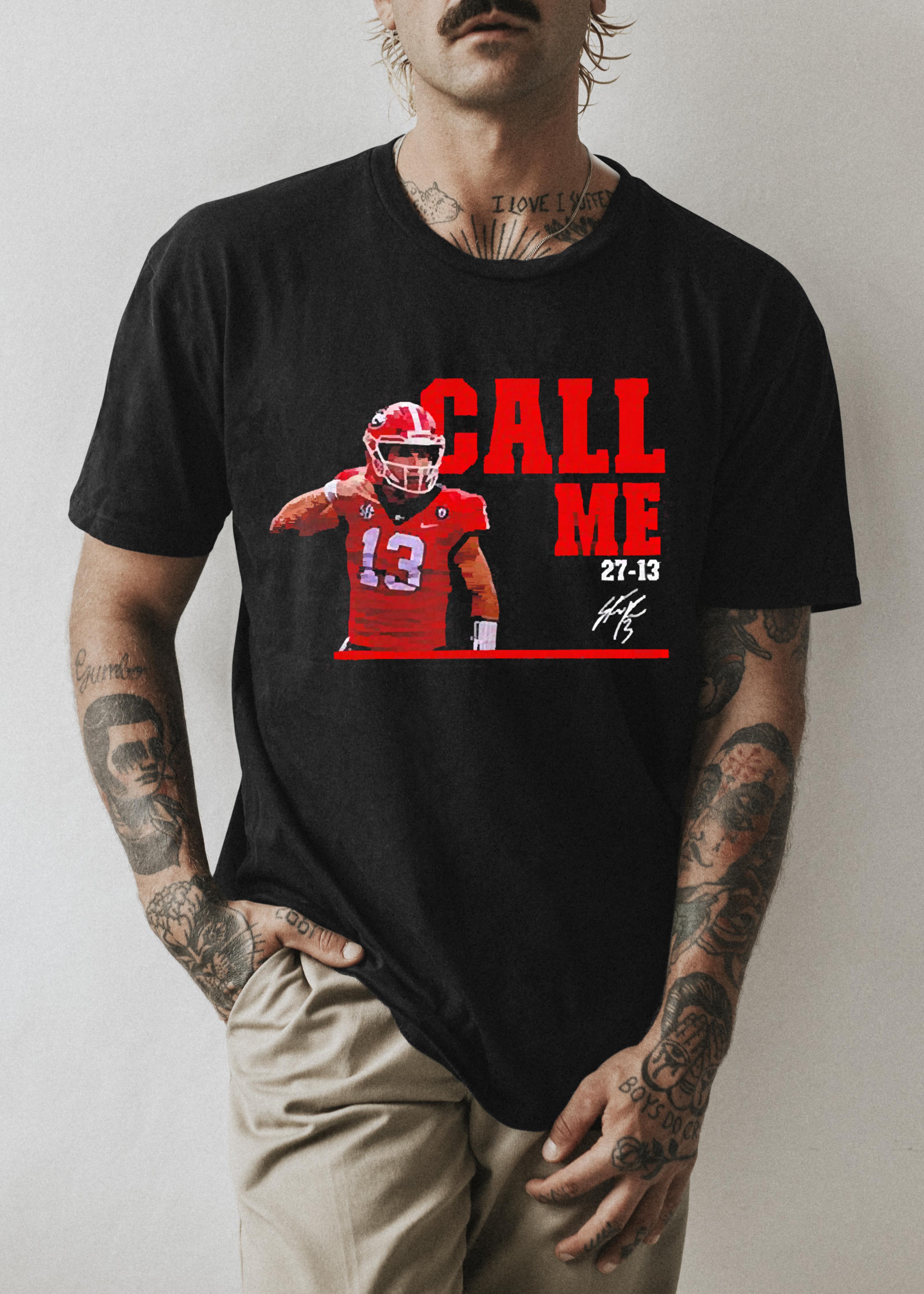 Stetson Bennett Call Me 27 13 Georgia Football Shirt 1