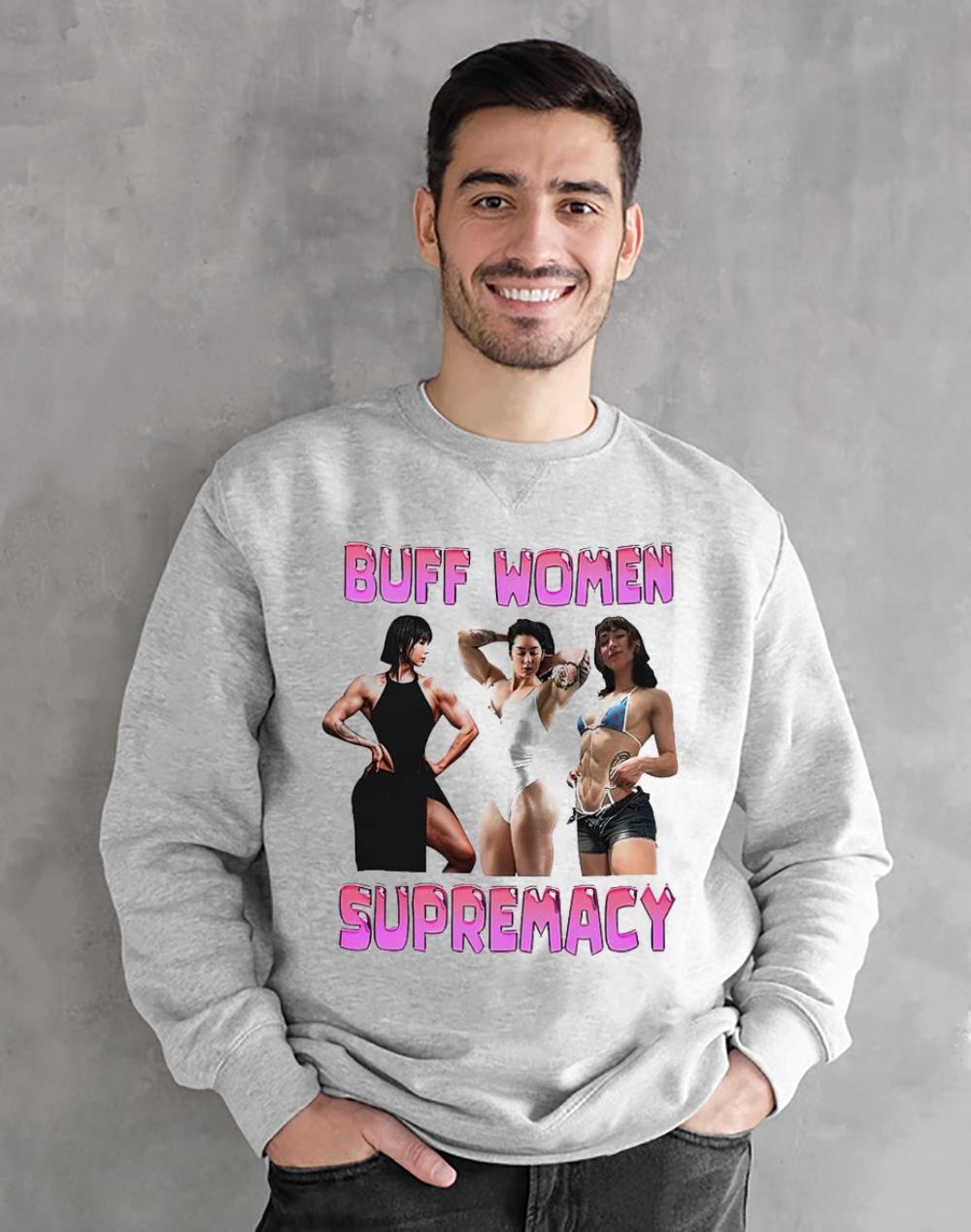 m241 buff women supremacy shirt hoodie - Buff women supremacy shirt