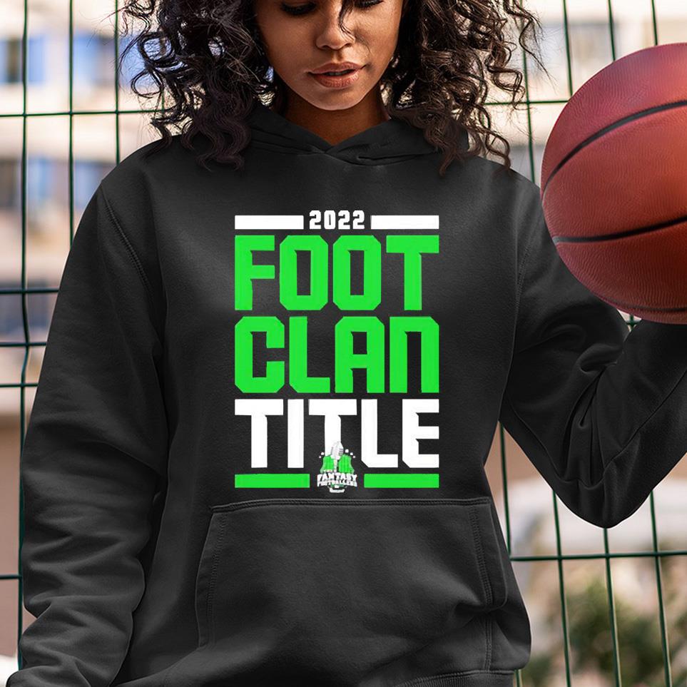 m41 foot clan title 2022 shirt hoodie - Foot Clan Title 2022 shirt