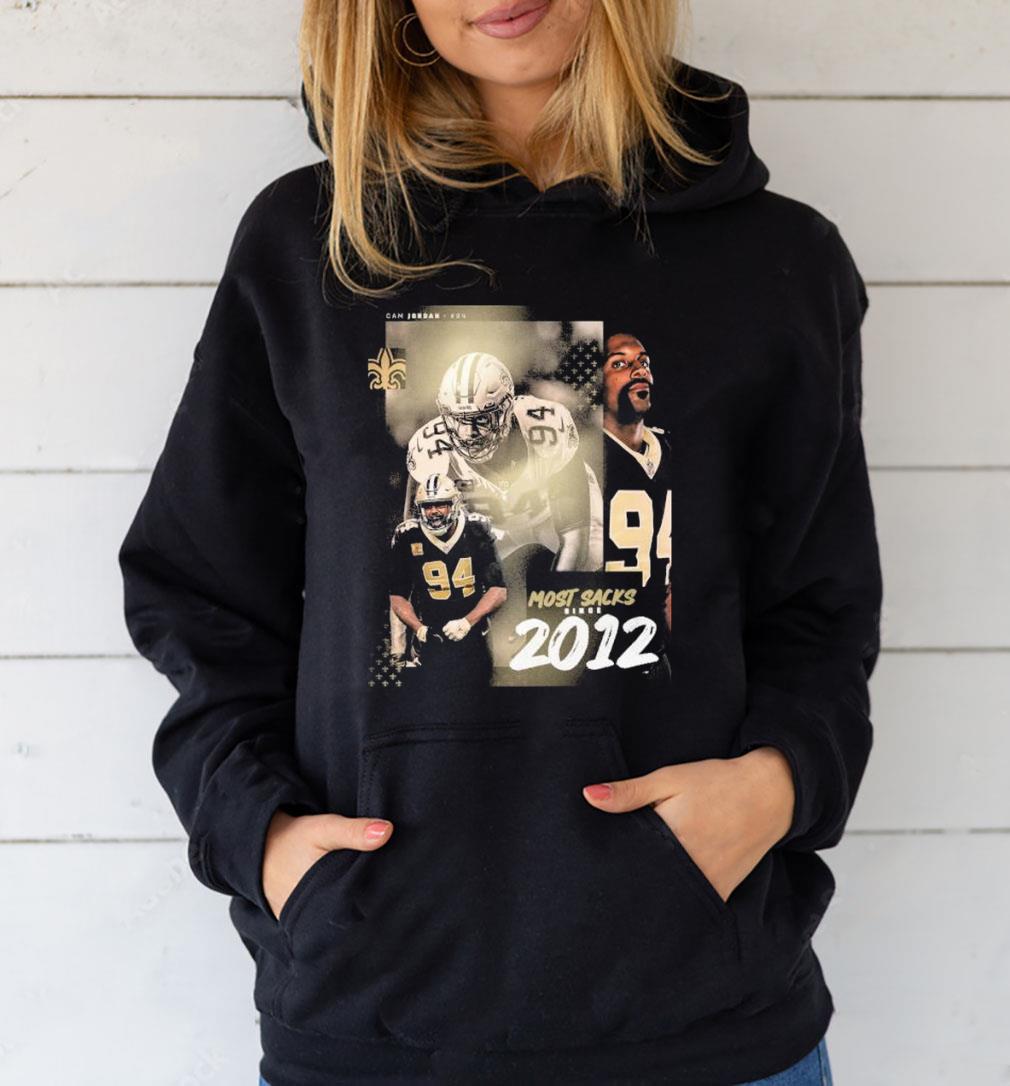 m71 cameron jordan 94 new orleans saints most sacks since 2012 shirt hoodie - Cameron Jordan #94 New Orleans Saints most sacks since 2012 shirt