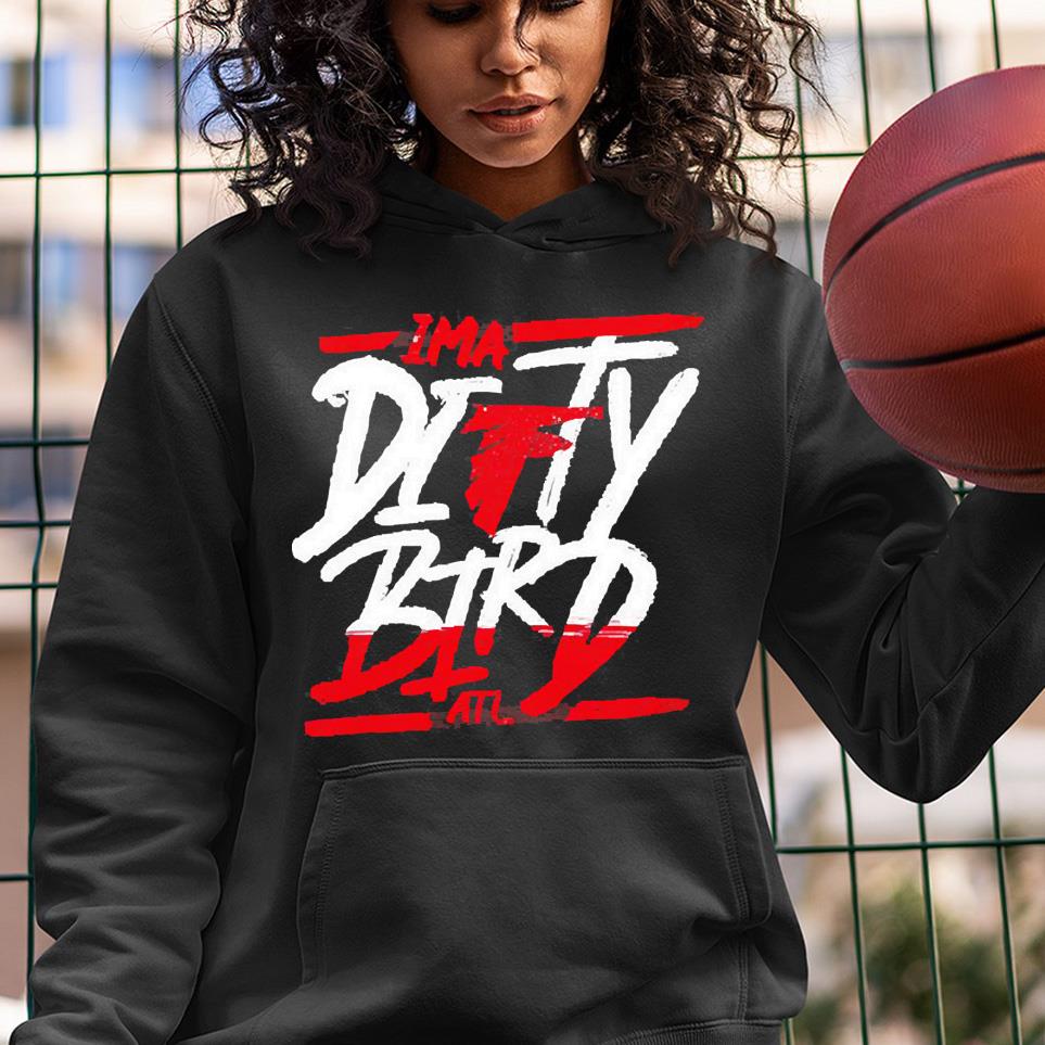 I’m A Dirty Bird Atlanta Football Shirt 1