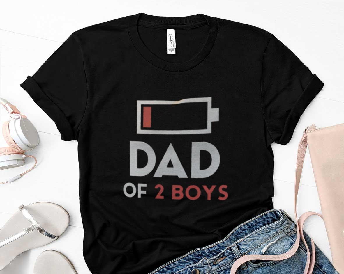Dad Of 2 Boys Funny Fathers Day Shirt, Dad Of 2 Boys Shirt Fathers Day 65 Father's Day