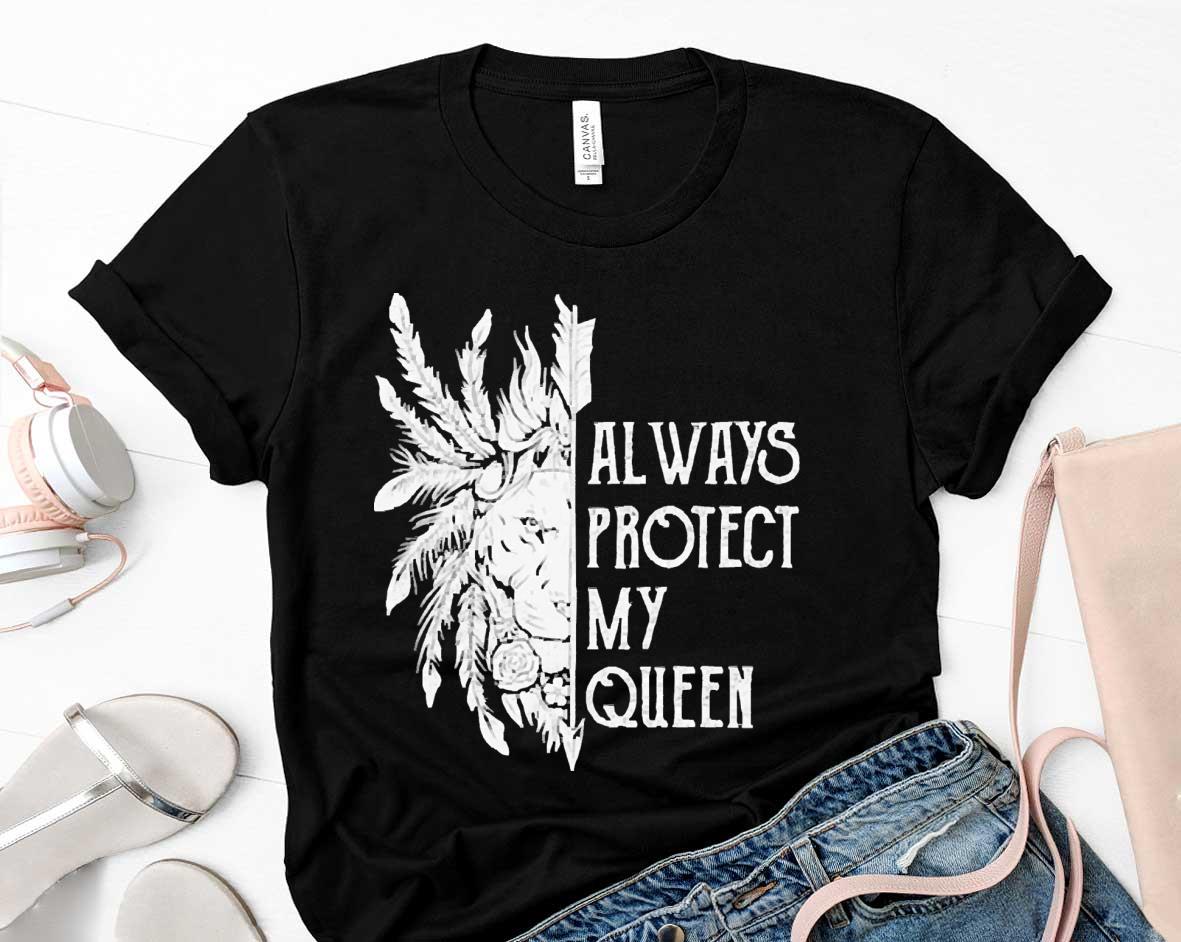 Always Protect My Queen Perfect Shirt 1 Starwars News