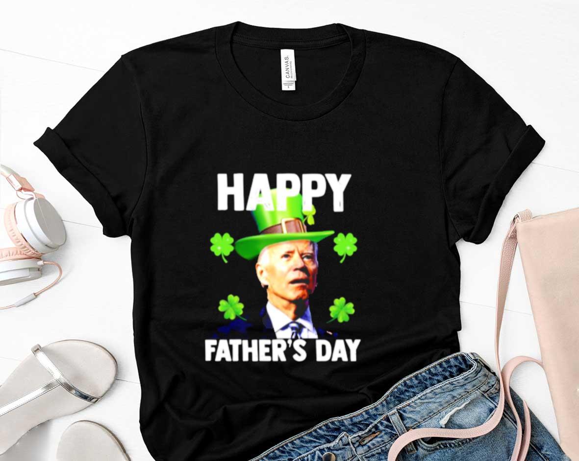 Biden Happy Fathers Day St. Patricks Shirt 3 St. patrick’s day