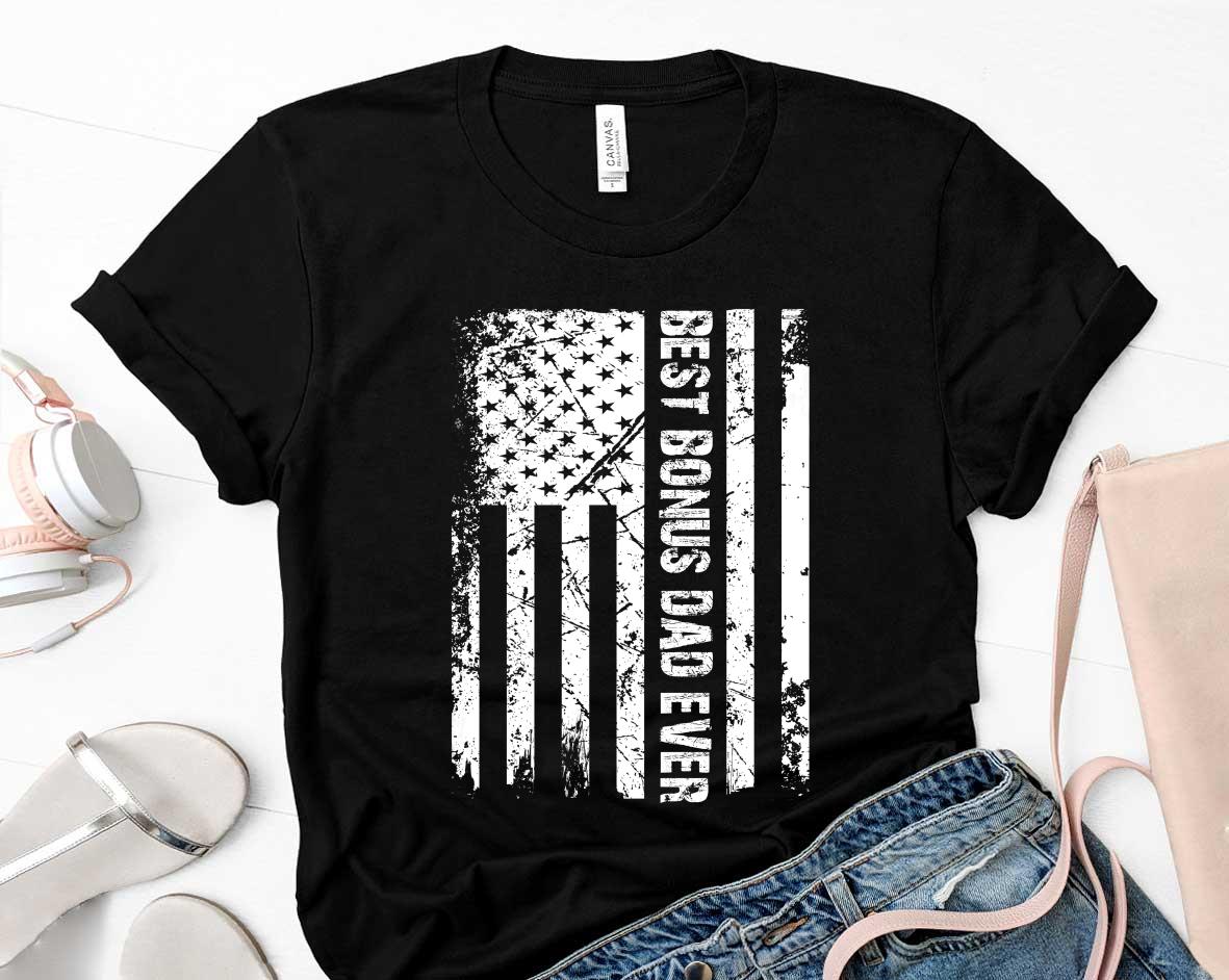 Best Bonus Dad Ever American Flag Father Day Shirt 56 Father's Day