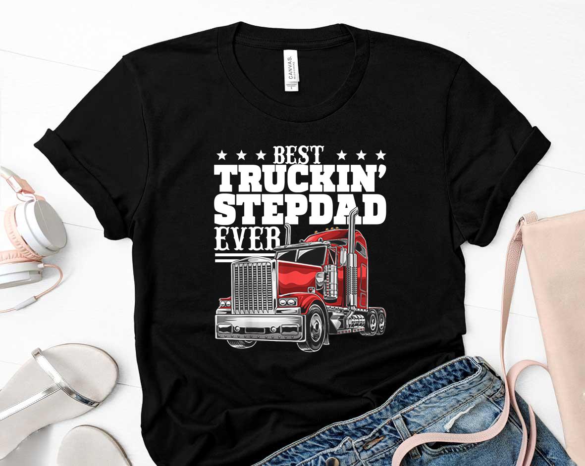 Best Trucking Stepdad Ever Big Rig Trucker Fathers Day Gift Shirt 3 Metallicatee News