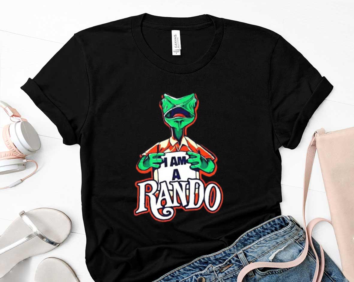I Am A Rando Shirt 6 Father’s Day