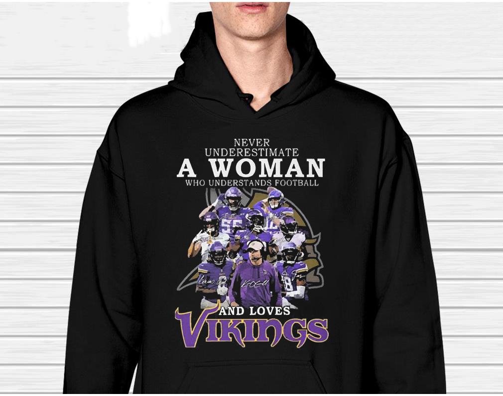 Never Underestimate A Woman Who Understands Football And Loves Minnesota Vikings Team Signatures shirt