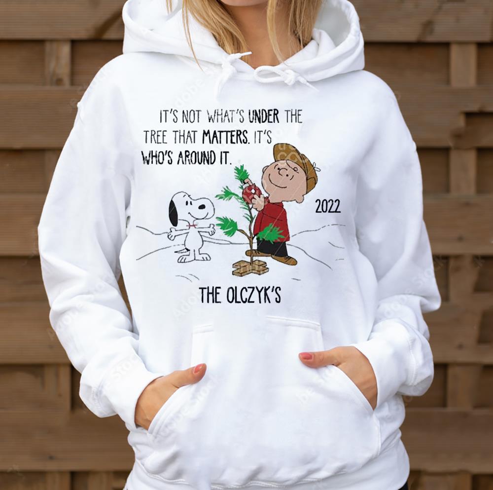 snoopy charlie brown tree ornament it s not what under the tree that matters the hoodie - Snoopy Charlie Brown Tree Ornament It’s Not What Under The Tree That Matters The Olczyk’s Christmas 2022 Shirt